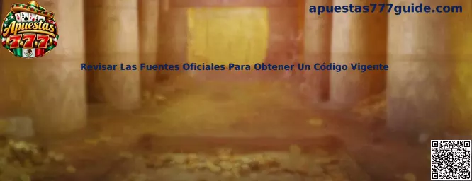 Revisar Las Fuentes Oficiales Para Obtener Un Código Vigente