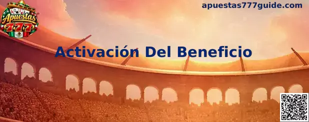 Activación Del Beneficio en Apuestas 777