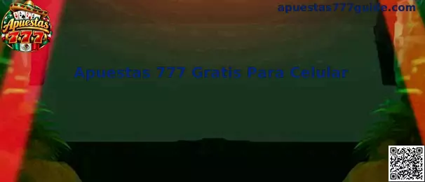 Apuestas 777 Gratis Para Celular