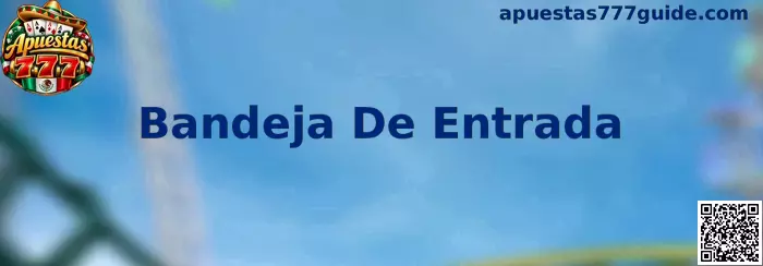 Bandeja de entrada de correo organizada para localizar avisos oficiales y validaciones