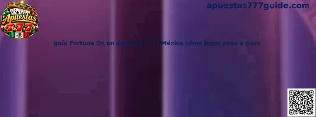 Guía Fortune Ox en Apuestas 777 México cómo jugar paso a paso